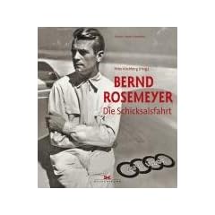Bernd Rosemeyer: Die Schicksalsfahrt