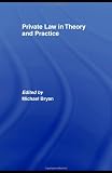 Private Law in Theory and Practice