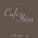 Best of Cafe Ibiza 2