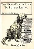 The good dog's guide to better living