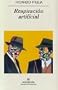 Respiracion artificial (Narrativas Hispanicas) (Narrativas Hispanicas) (Spanish Edition)
