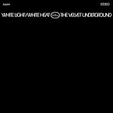 White Light/White Heat (180 Gram Vinyl)