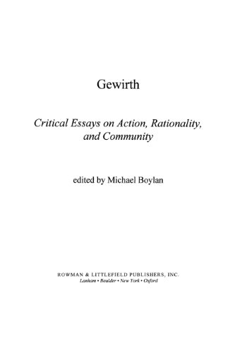 Gewirth: Critical Essays on Action, Rationality, and Community (Studies in Social, Political, and Legal Philosophy)