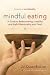 Books : Mindful Eating Publisher: Shambhala; Pap/Com edition