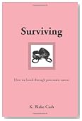 Surviving: How We Loved Through Pancreatic Cancer