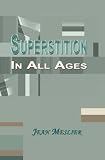 Superstition In All Ages