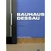 Bauhaus Dessau: Architektur-Gestaltung-Idee