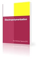 Electropolymerization-From Free Kindle Books Library Click to Download Free Kindle Book -> Electropolymerization