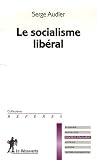 Revue Editions La Découverte  / Le socialisme libéral