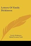 Letters Of Emily Dickinson