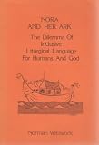 Nora and her ark : the dilemma of inclusive liturgical language for humans and God