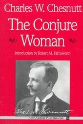 The Conjure Woman (Ann Arbor Paperbacks)