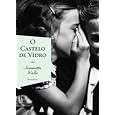 O Castelo De Vidro - The Glass Castle