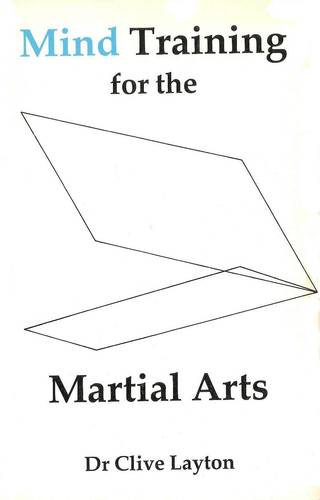 Mind Training for the Martial Arts 