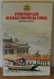 Everyday life in early imperial China during the Han period, 202 BC-AD 220
