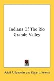 Indians of the Rio Grande Valley (Handbooks of Archaeological History)