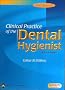 Clinical Practice of the Dental Hygienist: Text and Study Guide
