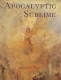 The apocalyptic sublime