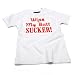 Wipe My Butt Sucker Funny Slogan Baby T-shirt, white, 6-12 months
