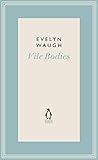Vile bodies