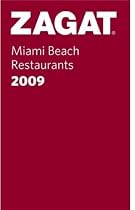 Zagat Miami Beach Restaurants: 2009