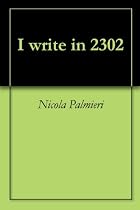 I write in 2302-From Free Kindle Books Library Click to Download Free Kindle Book -> I write in 2302
