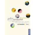 Gel�st - entlastet - befreit: Klopfakupressur bei emotionalem Stress