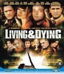 Living & Dying [ 2007 ] [ Blu-Ray ]