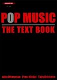 Pop Music: The Text Book
