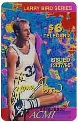 Collectible Phone Card: $6. Larry Bird Basketball (5th Card 'Y') Holding Sneaker. 12/07/95
