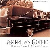 American Gothic: Bluegrass Songs of Death and Sorrow