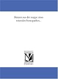 Skizzen aus der mappe eines reisenden homoeopathen...