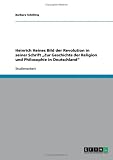 Heinrich Heines Bild der Revolution in seiner Schrift ''Zur Geschichte der Religion und Philosophie in Deutschland''