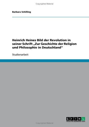 Heinrich Heines Bild der Revolution in seiner Schrift ''Zur Geschichte der Religion und Philosophie in Deutschland''