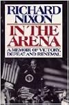 In the Arena: A Memoir of Victory, Defeat, and Renewal