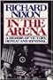 In the Arena: A Memoir of Victory, Defeat, and Renewal
