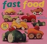 Fast Food 2009 Calendar: Play With Your Food