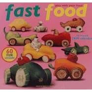 Fast Food 2009 Calendar: Play With Your Food by Saxton Freymann