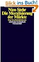 Die Moralisierung der M�rkte: Eine Gesellschaftstheorie (suhrkamp taschenbuch wissenschaft)