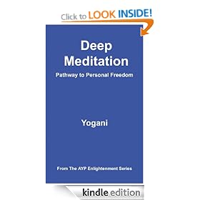 Deep Meditation - Pathway to Personal Freedom (AYP Enlightenment Series)