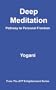 Deep Meditation - Pathway to Personal Freedom