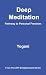 Deep Meditation - Pathway to Personal Freedom (AYP Enlightenment Series)