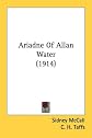 Ariadne Of Allan Water (1914)