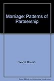 Marriage : patterns of partnership