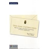 Der feine Unterschied: Erfolg durch sicheres Benehmen in allen Lebenslagenvon "Maria Prinzessin von..."