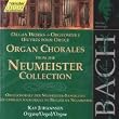Johann Sebastian Bach: Organ Chorales from the Neumeister Collection