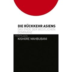 Die R�ckkehr Asiens: Das Ende der westlichen Dominanz