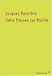 Zehn Thesen zur Politik