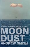 Moondust: In Search of the Men Who Fell to Earth