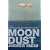 Moondust: In Search of the Men Who Fell to Earth